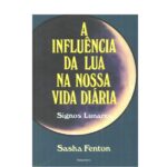 A influencia da lua na nossa vida diaria