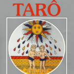 Meditações sobre os 22 arcanos maiores do Taro